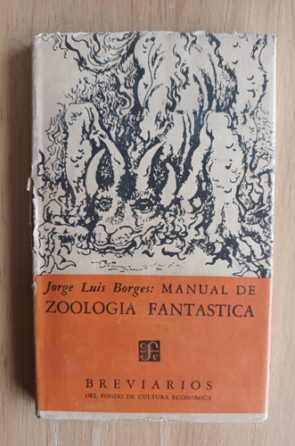 Jorge Luis Borges Manual De Zoología Fantástica 1° Ed. Sku 