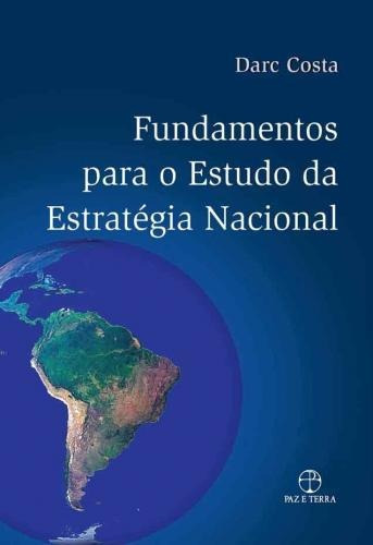 Fundamentos Para O Estudo Da Estrategia Nacional