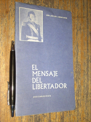 El Mensaje Del Libertador J Carlos Stack Dedicado Por Autor