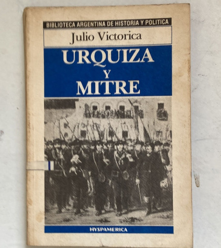 Julio Victorica Uriquza Y Mitre 