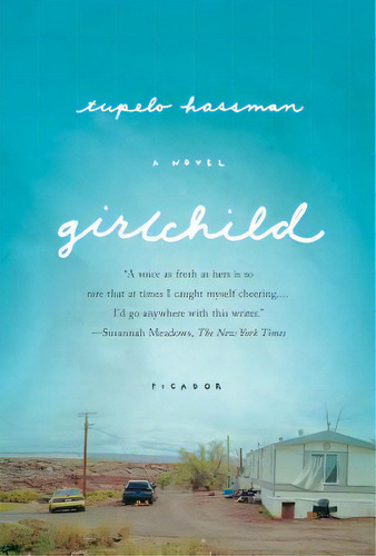 Girlchild, De Hassman, Tupelo. Editorial Picador, Tapa Blanda En Inglés