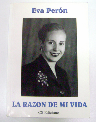 La Razon De Mi Vida Eva Peron Edicion Moderna Ok Boedo