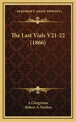 Libro The Last Vials V21-22 (1866) - A. Clergyman