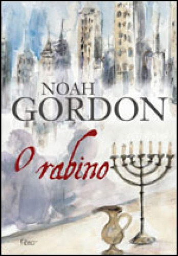 O Rabino, De Gordon, Noah. Editora Rocco, Capa Mole, Edição 1ª Edição - 1994