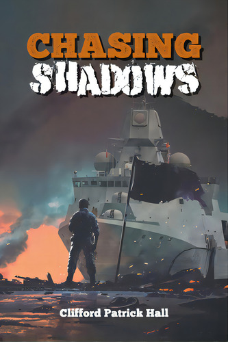 Chasing Shadows, De Hall, Clifford Patrick. Editorial Friesenpr, Tapa Blanda En Inglés