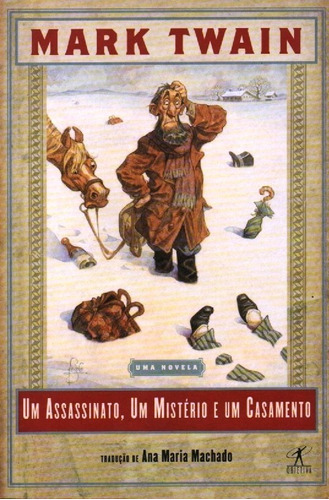 Um Assassinato,um Mistério E Um Casamento-novela Mark Twain