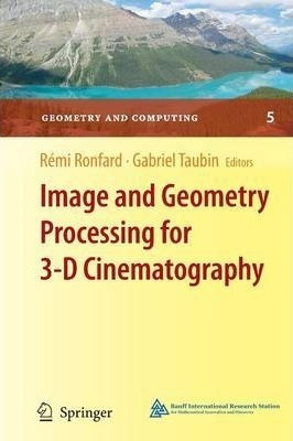 Image And Geometry Processing For 3-d Cinematography - Rã...