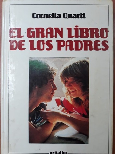 El Gran Libro De Los Padres Tomo 3 Cornelia Quaeri Grijalbo 