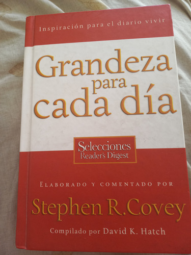 Grandeza Para Cada Día. Stephen Covey.