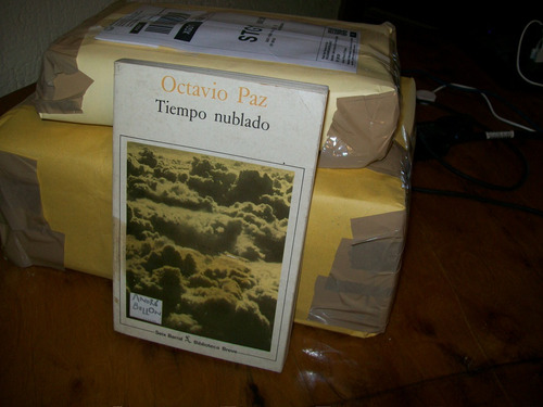 Tiempo Nublado           Octavio Paz