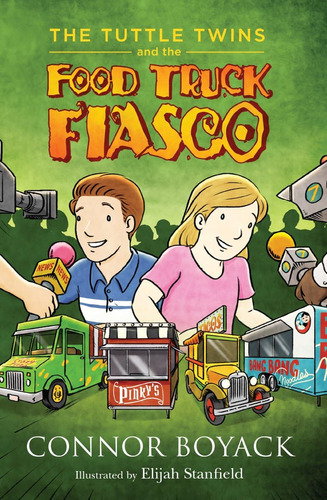 Libro:  The Tuttle Twins And The Food Truck Fiasco