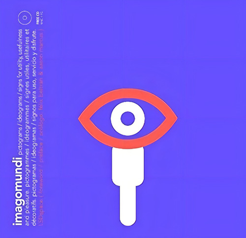 Imago Mundi - Pictogramas, Ideogramas, Logos Y Símbolos