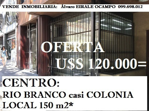 Centro: Local 150 M2 Rio Branco Casi Colonia