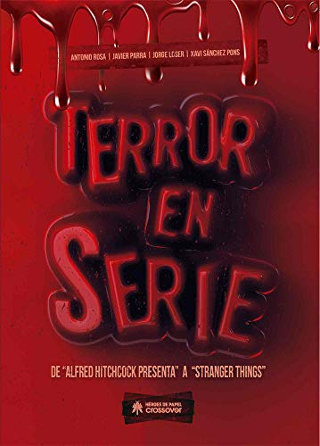 Terror En Serie: De «alfred Hitchcock Presenta» A «stranger