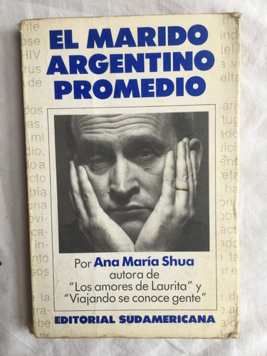 El Marido Argentino Promedio - Ana Maria Shua