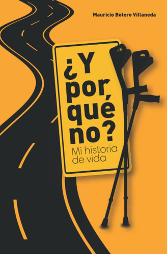 Libro: ¿y Por Qué No?: Mi Historia Vida (spanish Edition)