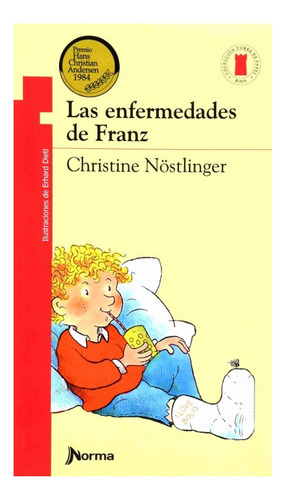 Las Enfermedades De Franz - Christine Nostlinger