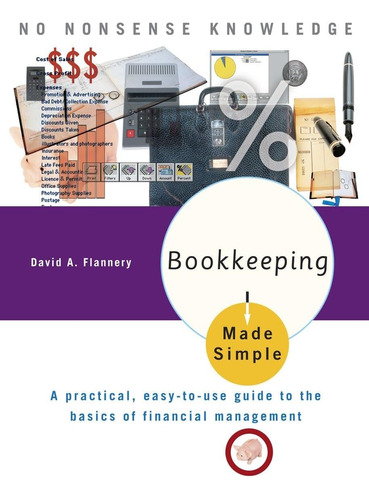 Libro: Bookkeeping Made Simple: A Practical, Easy-to-use Gui