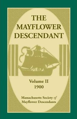 Libro The Mayflower Descendant, Volume 2, 1900 - Mass Soc...
