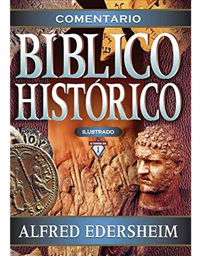 Comentario Bíblico Histórico Ilustrado, De Alfred Edersheim. Editorial Clie, Tapa Dura En Español