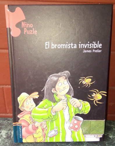 El Bromista Invisible De James Preller. Editorial Edelvives.