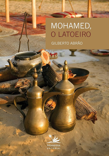 Livro Mohamed, O Latoeiro - Gilberto Abrão [2009]