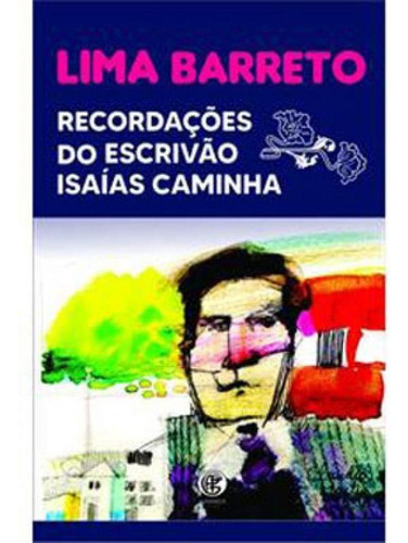 Recordações Do Escrivão Isaías Caminha, De Lima, Barreto. Editora Garnier, Capa Mole Em Português