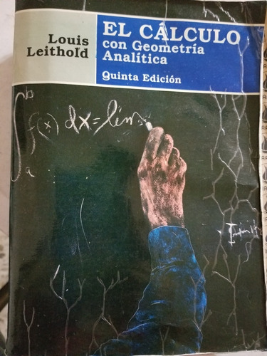 A3 El Cálculo Con Geometría Analítica, Louis Leithold 5.a Ed (Usado)
