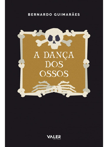 A dança dos ossos, de Guimarães, Bernardo. Valer Livraria Editora E Distribuidora Ltda, capa mole em português, 2020