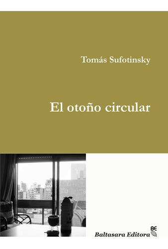 Otoño Circular, El - Tomas Sufotinsky