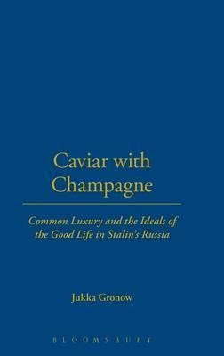 Libro Caviar With Champagne : Common Luxury And The Ideal...