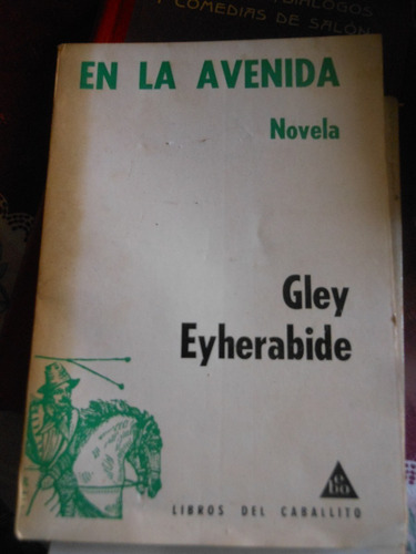 * Gley Eyherabide - En La Avenida