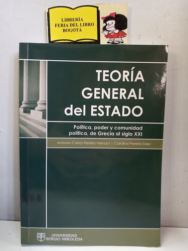 Teoría General Del Estado - Antonio Carlos Pereira Menaut