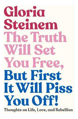 Libro The Truth Will Set You Free, But First It Will Piss...