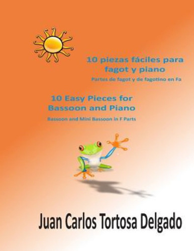 10 Piezas Faciles Para Fagot Y Piano / Juan Carlos Tortosa D