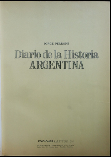 Imagen 3 de 6 de Diario De La Historia Argentina. Jorge Perrone. 1974 49n 022