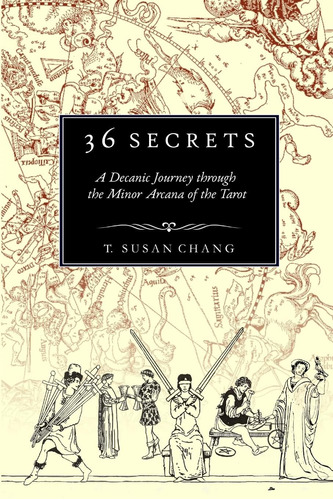 Libro: 36 Secrets: A Decanic Journey Through The Minor Arcan