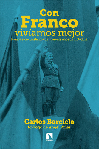 Libro Con Franco Viviamos Mejor - Barciela, Carlos