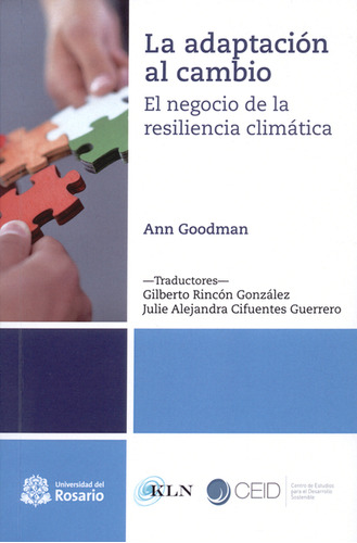 Adaptación Al Cambio. El Negocio De La Resilencia Climática,