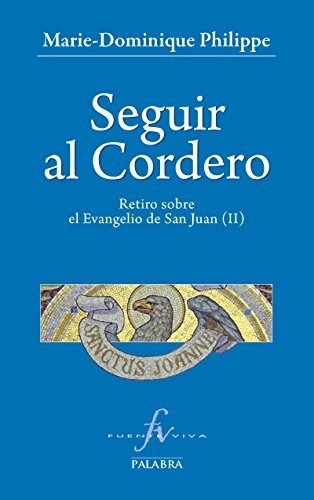 Seguir Al Cordero (ii). Nuevo (fuente Viva)