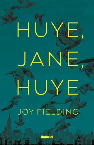 Libro Huye, Jane, Huye - Fielding, Joy