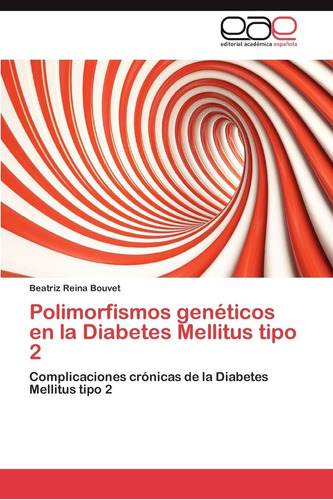 Libro: Polimorfismos Genéticos En La Diabetes Mellitus Tipo 