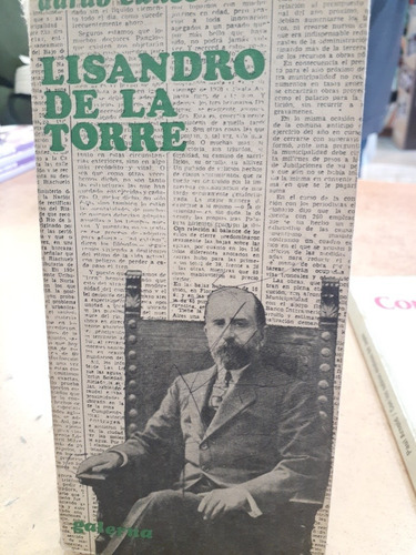 Lisandro De La Torre. Dardo Cuneo. Galerna Editorial