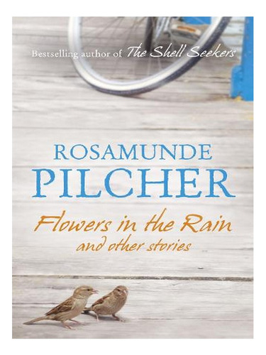 Flowers In The Rain (paperback) - Rosamunde Pilcher. Ew03