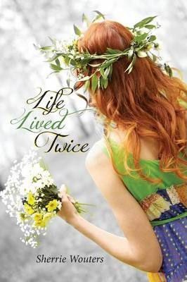 Libro Life Lived Twice - Sherrie Ann Wouters