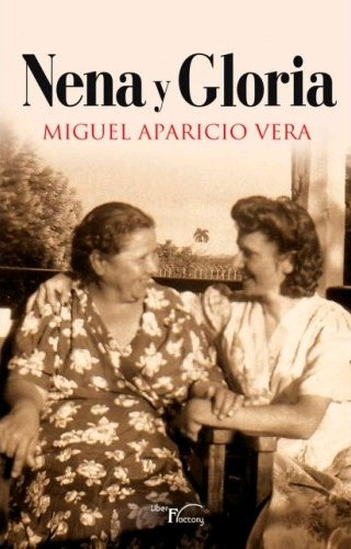 Nena Y Gloria - Aparicio Vela, Miguel