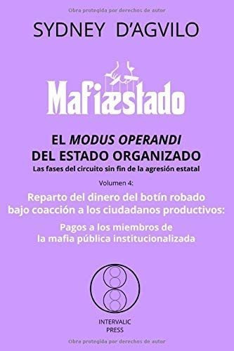 Libro El Modus Operandi Del Estado Organizado Español