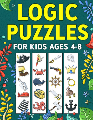 Libro: Logic Puzzles For Kids Ages 4-8: A Fun Educational Wo