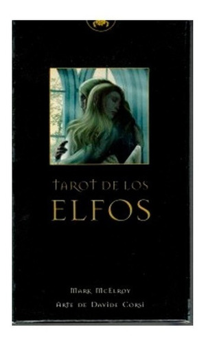 Tarot De Los Elfos - Una Baraja Que Usarían Los Mismo Elfos 