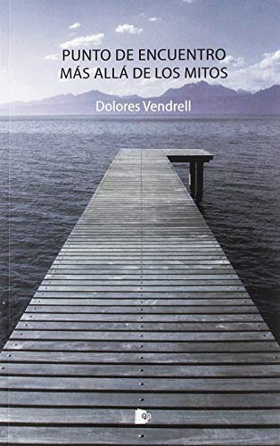 Libro Punto De Encuentro Más Allá De Los Mitos De Vendrell G